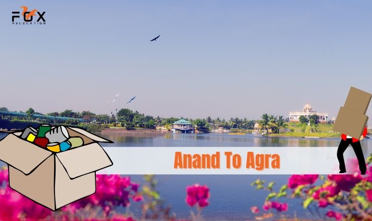 packers movers from Anand to Agra