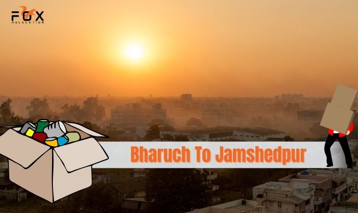 packers movers from Bharuch to Jamshedpur
